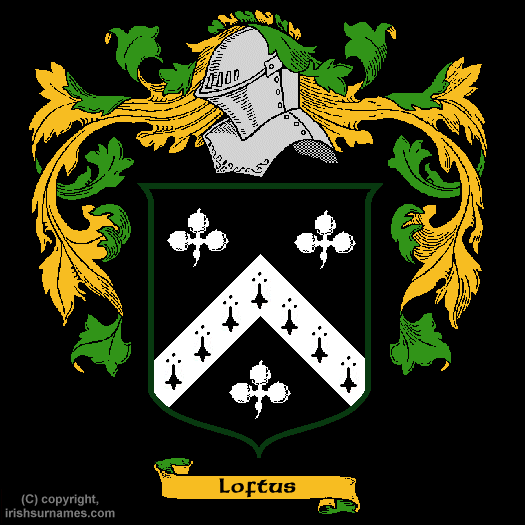 Loftus Coat of Arms, Family Crest - Click here to view