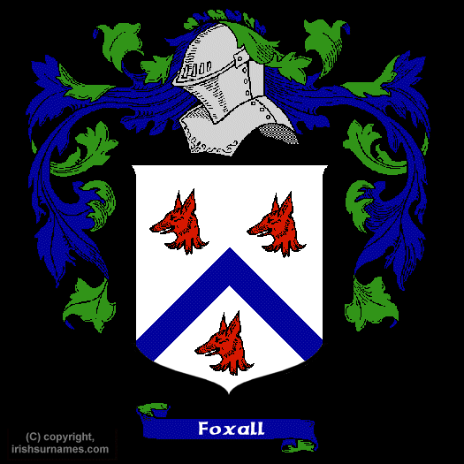 Foxall Coat of Arms, Family Crest - Click here to view
