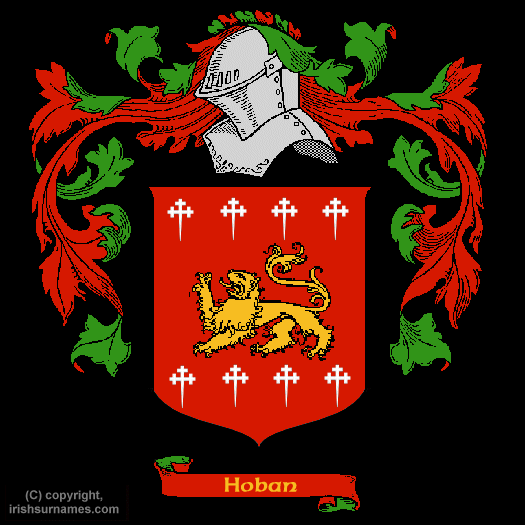 Hoban Family Crest, Click Here to get Bargain Hoban Coat of Arms Gifts